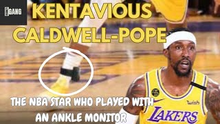 kentavious caldwell-pope, the NBA star who played with an ankle monitor