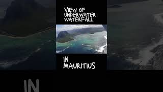 breathtaking aerial views of underwater waterfall in  Mauritius travel seaplane aviation