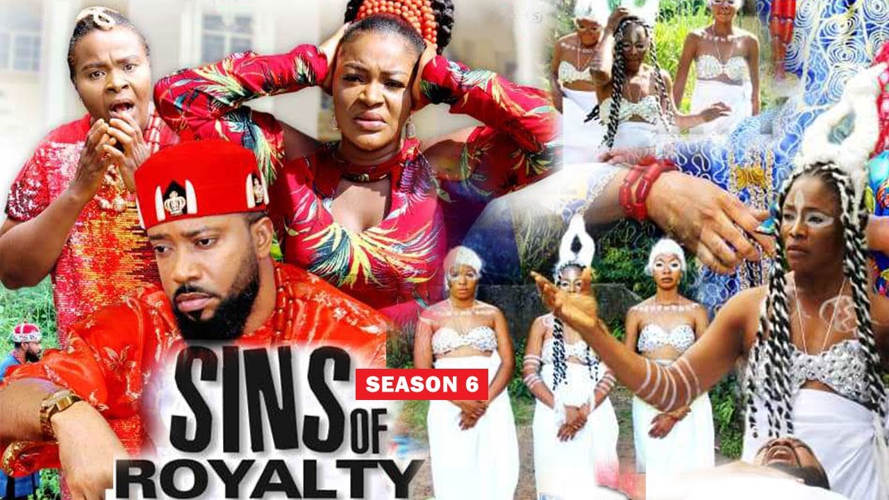 Download SINS OF ROYALTY  (SEASON 6) {NEW TRENDING MOVIE} - 2021 LATEST NIGERIAN NOLLYWOOD MOVIES