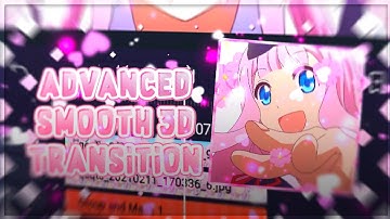 Tutorial advanced smooth 3D transition || alight motion