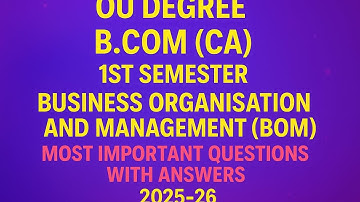 OU B.Com (CA)1st Sem 2025–26|Business Organisation & Management|Most Important Questions & Answers