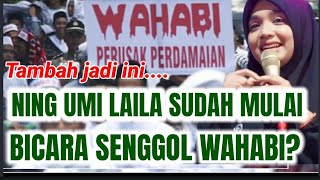 Ning Ummi laila sudah mulai fitnah Wahabi ?- Belajar yang bener ning!!!