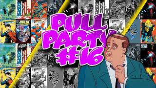 Pull Party #16 | Goonerbait / Absolute Two Face / Deathstroke / Batwoman / Deadpool / D'Orc