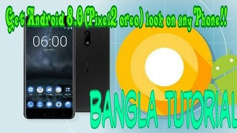 Get Oreo(Pixel-2) look on Your Android 5.0.x to 6.0.1[Without Root]{Bangla Tutorial}