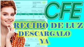 COMO DESCARGAR E IMPRIMIR EN PDF MI RECIBO DE LUZ CFE 2021, SIN REGISTROS NI CONTRASEÑA GRATIS