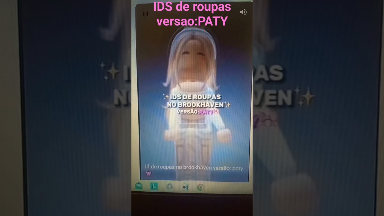 IDS De Roupas No Brookhaven Paty 