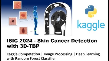 Image Classification | ISIC 2024 - Skin Cancer Detection with 3D-TBP | Random Forest | Kaggle