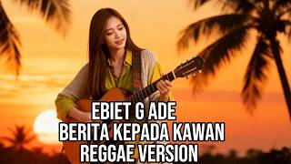 Download lagu Berita Kepada Kawan - Ebiet G. Ade (Reggae Cover by Hardika 1909)