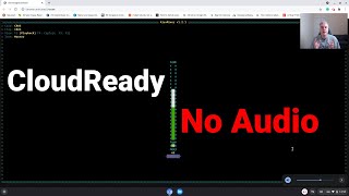 Try this to fix no audio problem with Cloud Ready on your Chromebook