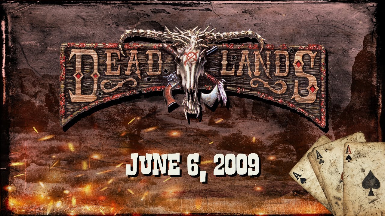 Deadlands Reloaded - 6/6/09