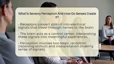 What Is Sensory Perception And How Do Senses Create It? - Your GED Coach