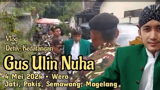 Vlog Detik² Kedatangan Gus Ulin di Wero, Jati, Sawangan, Magelang