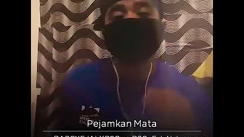 PEJAMKAN MATA COVER BY XRAPCXEJALXRSGC WITH RSG_EYLANATASYA