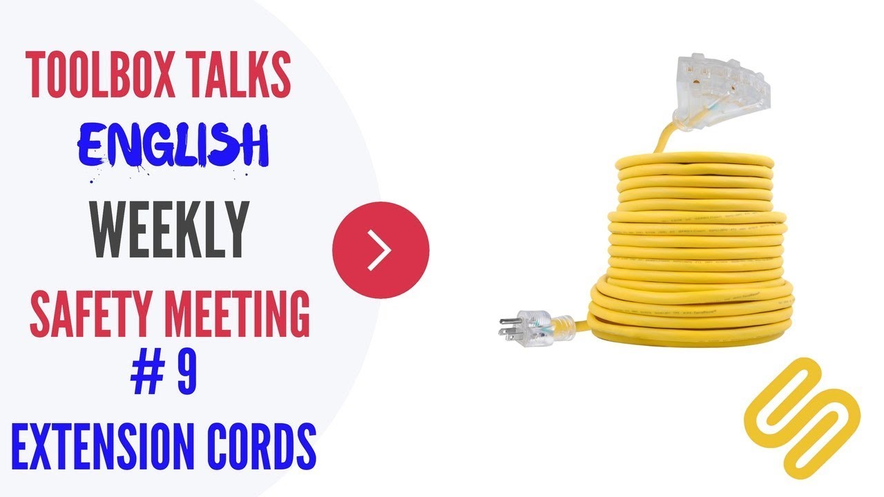 Extension Cord Safety  Safety Toolbox Talks Meeting Topics