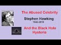 Overhyped Physicists: Stephen Hawking, the Abused Celebrity