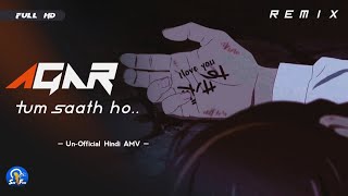 H I N D I  A M V  (Agar Tum Saath Ho - Remix)