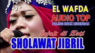 SHOLAWAT JIBRIL - PENYEJUK HATI DAN JIWA || QOSIDAH MODERN EL WAFDA