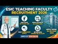 ESIC Medical College Teaching Faculty Jobs 2026 | 36 Posts | Walk-in 8 June