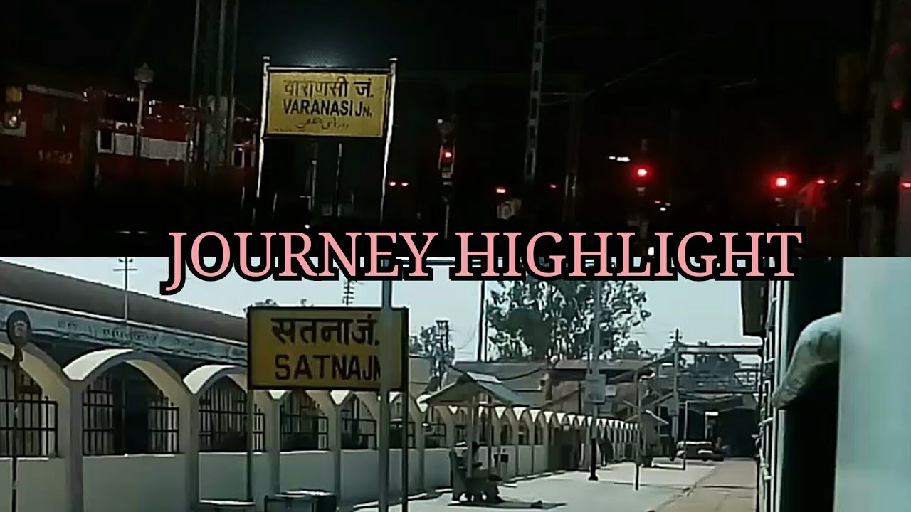 Shramik Express : Varanasi To Satna  : Full Journey