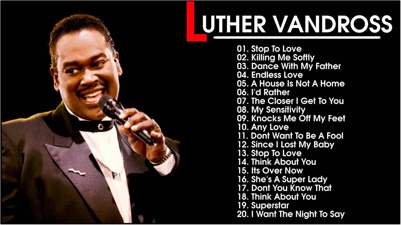 Best Songs Of Luther Vandross- Top 20 Best Song Luther Vandross - YouTube