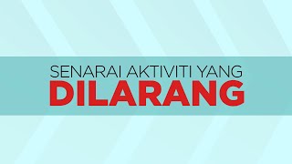 [INFOGRAFIK] Senarai aktiviti yang dilarang