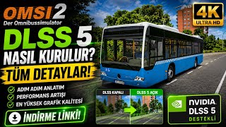 OMSİ 2 | DLSS 5 NASIL KURULUR | Omsi 2 Rehber
