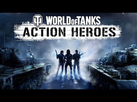 World of Tanks: Action Heroes! Show No Mercy. Become a Hero.