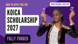 How To Apply For KOICA Scholarship Program 2027 | Fully Funded South Korea Scholarship
