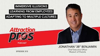 AP Podcast - Episode 313: Jonathan Benjamin of Museum of Illusions