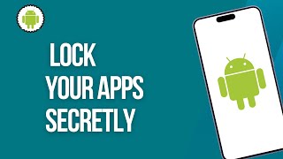 How to Lock your Apps Secretly on Android screenshot 4