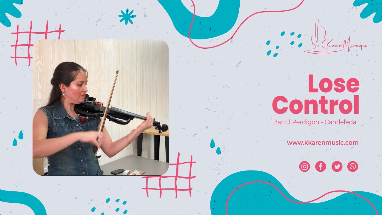 Lose Control Violin Tutorial Lose Control | Paella y Música en Bar El Perdigón 🎶🥘 | Karen Manrique ...