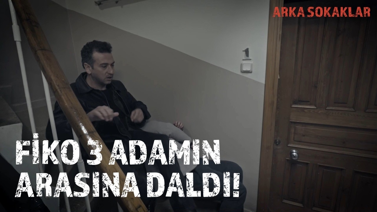 Fiko 3 Adamın Arasına DALDI 706. Bölüm