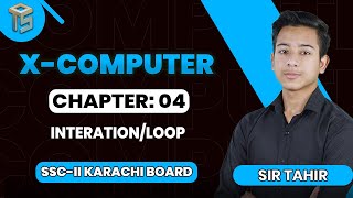 Chapter 04 | Iteration/Loop | 10th Class | Computer | Sindh Board | @otsedtech    ​