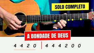 Como Tocar No Violão A BONDADE DE DEUS - Solo Completo EM 1 CORDA - Prof. Sidimar Antunes