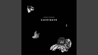 Cave Rave (Kalyde Remix)