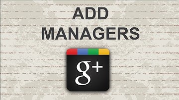 How to add managers to Google Plus page