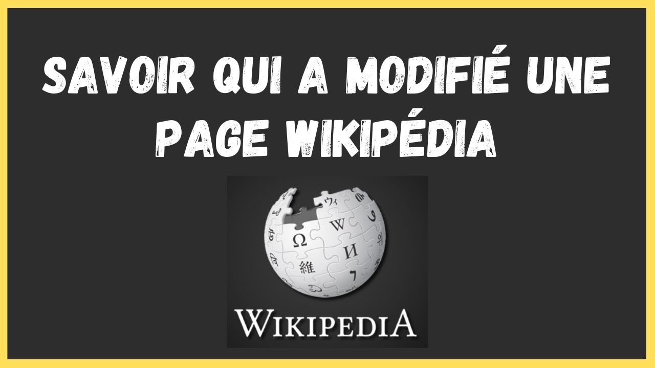 Comment Savoir Qui A Modifie Une Page Wikipedia Comment trouver qui a modifié une page wikipedia - YouTube