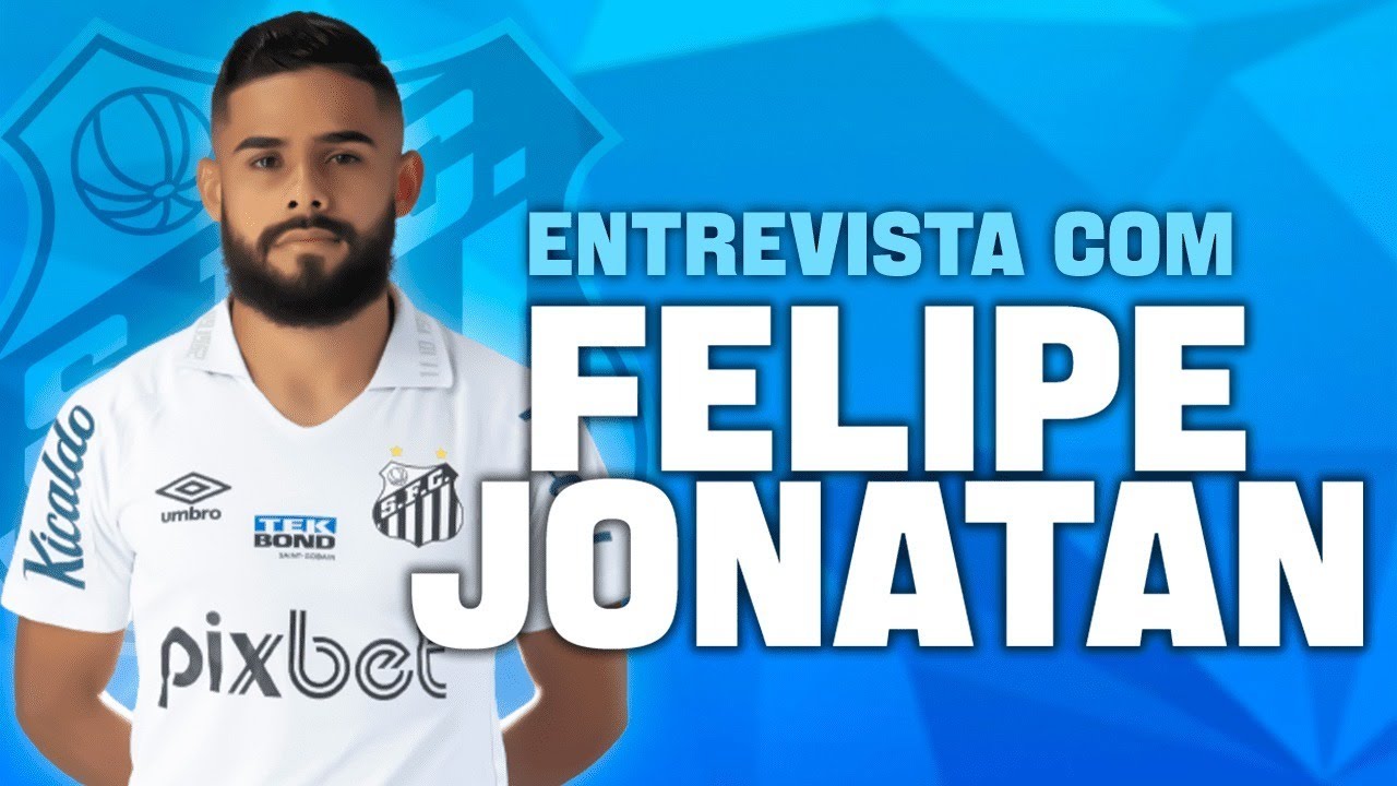 Entrevista exclusiva com o lateral-esquerdo Felipe Jonatan, do Santos