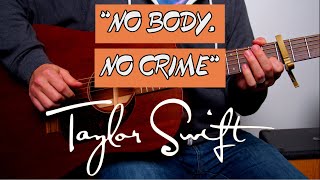 No Body, No Crime Taylor Swift Guitar Lesson Tutorial How To Play