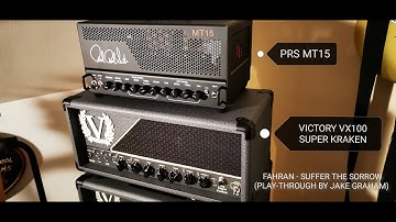 Fahran - Suffer The Sorrow (Jake Graham Guitar Play-through) - Victory VX100 Super Kraken - PRS MT15