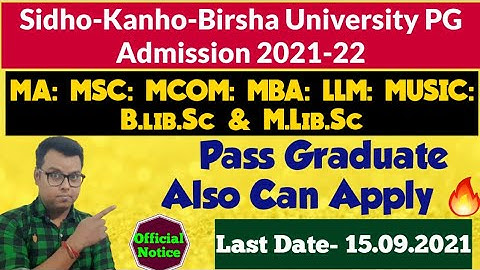Sidho Kanho Birsha University PG Admission 2021: Official Notice: MA: MSC: LLM: MBA: Music: SKBU