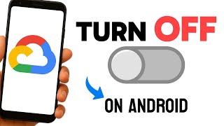 How to TURN OFF GOOGLE CLOUD on Android (Step by Step)