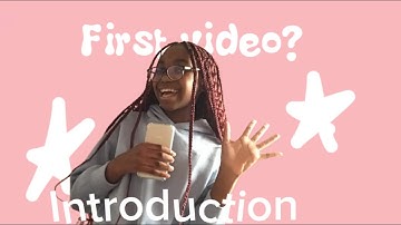 Introduction video 😛 **FIRST VIDEO**