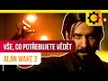 Alan Wake 2 - Vše, co potřebujete vědět o dalším příběhu slavného spisovatele