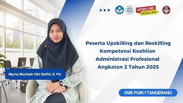 Video Demonstrasi Tugas 5 Administrasi Profesional - Upskilling dan Reskilling 2025