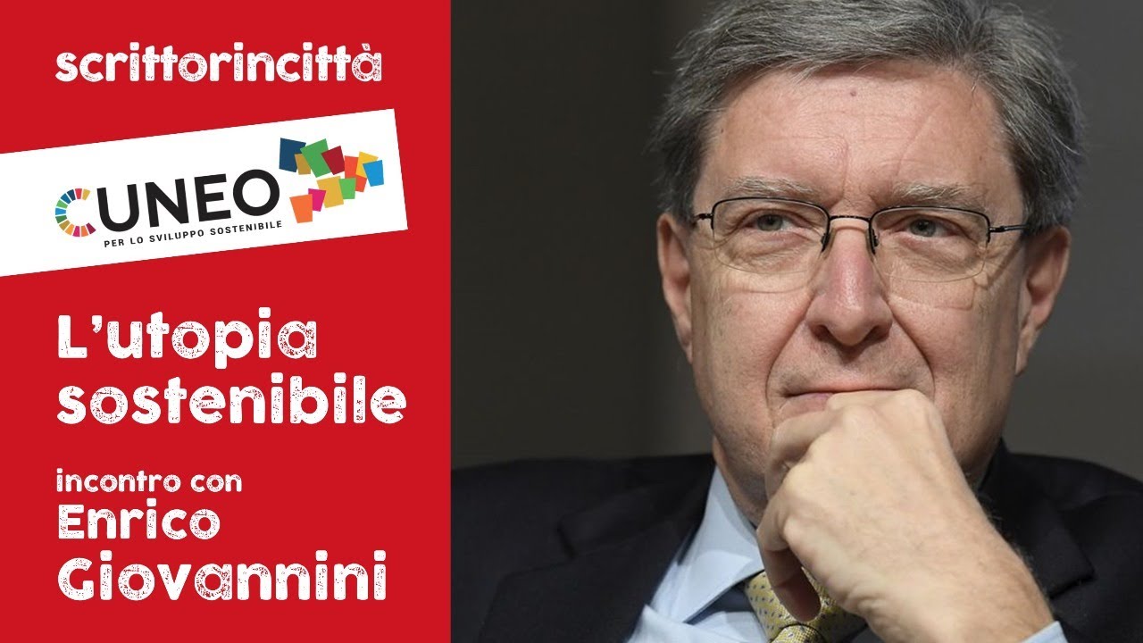 L'utopia sostenibile • Incontro con Enrico Giovannini