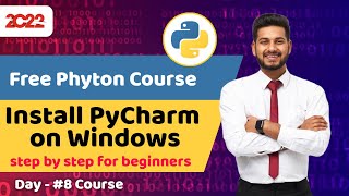 #8 python course for beginners | Install PyCharm on Windows 10 + First Project | Full python course