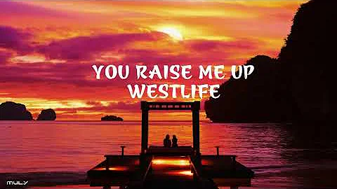 Westlife - You Raise Me Up (Lyrics)