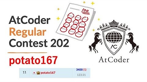 AtCoder Regular Contest 202 (Div. 1) by potato167