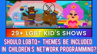 Should LGBTQ+ Be Introduced To Toddlers Through Children’s Network Programs?